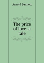 The price of love; a tale