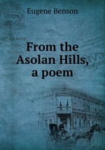 From the Asolan Hills, a poem