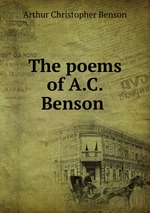 The poems of A.C. Benson