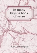 In many keys: a book of verse