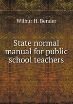 State normal manual for public school teachers