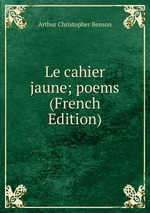 Le cahier jaune; poems (French Edition)