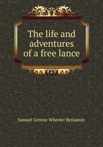 The life and adventures of a free lance
