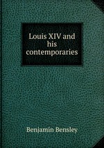 Louis XIV and his contemporaries