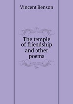 The temple of friendship and other poems