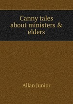 Canny tales about ministers & elders