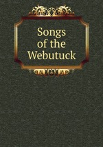 Songs of the Webutuck