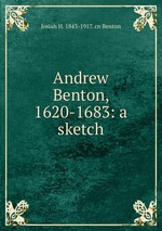 Andrew Benton, 1620-1683: a sketch