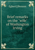 Brief remarks on the "wife" of Washington Irving