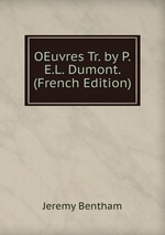 OEuvres Tr. by P.E.L. Dumont. (French Edition)