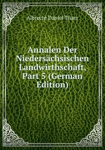 Annalen Der Niederschsischen Landwirthschaft, Part 5 (German Edition)