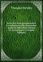 Ist in Der Indogermanischen Grundsprache Ein Nominales Suffix Ia Oder Statt Dessen Ya Anzusetzen? (German Edition)
