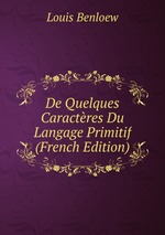 De Quelques Caractres Du Langage Primitif (French Edition)