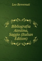 Bibliografia Atestina, Saggio (Italian Edition)