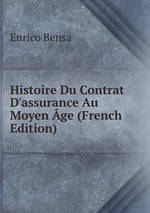 Histoire Du Contrat D`assurance Au Moyen ge (French Edition)