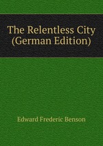The Relentless City (German Edition)