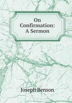 On Confirmation: A Sermon