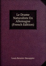 Le Drame Naturaliste En Allemagne (French Edition)