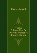 Thesis Philosophica De Platonis Republica (French Edition)