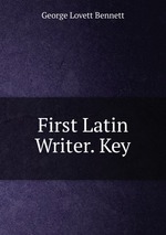 First Latin Writer. Key