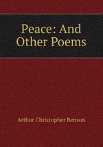 Peace: And Other Poems