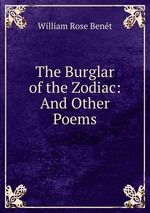 The Burglar of the Zodiac: And Other Poems