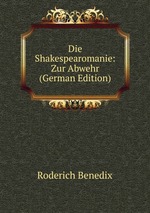 Die Shakespearomanie: Zur Abwehr (German Edition)