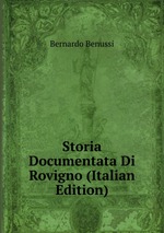 Storia Documentata Di Rovigno (Italian Edition)
