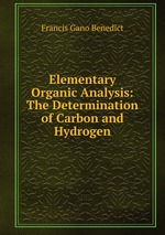 Elementary Organic Analysis: The Determination of Carbon and Hydrogen
