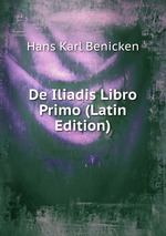 De Iliadis Libro Primo (Latin Edition)