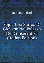 Sopra Una Statua Di Giovane Nel Palazzo Dei Conservatori (Italian Edition)