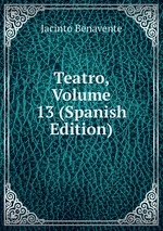 Teatro, Volume 13 (Spanish Edition)