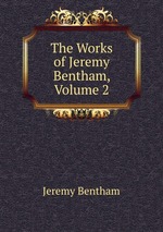 The Works of Jeremy Bentham, Volume 2