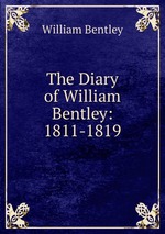 The Diary of William Bentley: 1811-1819