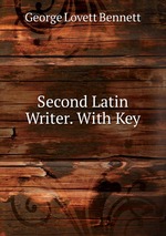 Second Latin Writer. With Key