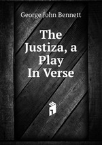 The Justiza, a Play In Verse
