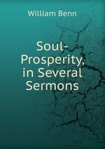 Soul-Prosperity, in Several Sermons