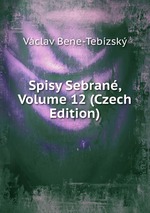 Spisy Sebran, Volume 12 (Czech Edition)