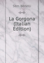 La Gorgona (Italian Edition)