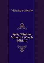 Spisy Sebran, Volume 9 (Czech Edition)