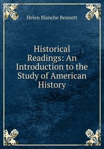 Historical Readings: An Introduction to the Study of American History