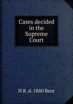 Cases decided in the Supreme Court