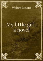 My little girl; a novel