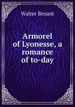Armorel of Lyonesse, a romance of to-day