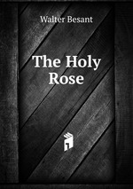 The Holy Rose