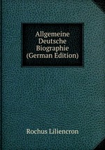 Allgemeine Deutsche Biographie (German Edition)