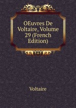 OEuvres De Voltaire, Volume 29 (French Edition)