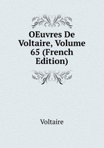 OEuvres De Voltaire, Volume 65 (French Edition)