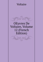 OEuvres De Voltaire, Volume 12 (French Edition)