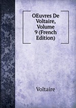 OEuvres De Voltaire, Volume 9 (French Edition)
